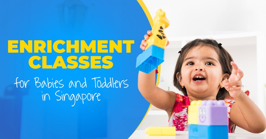 Enrichment Classes for Babies and Toddlers in Singapore 