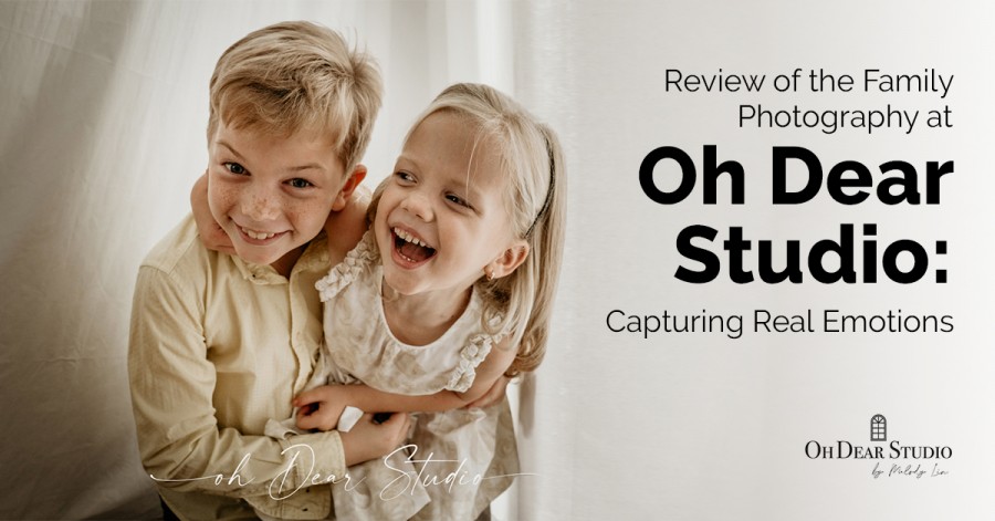 Review of the Family Photography at Oh Dear Studio: Capturing Real Emotions