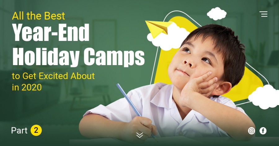 All the Best Year-End Holiday Camps to Get Excited About in 2020. Part 2