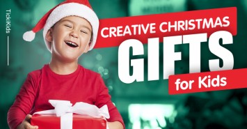 Creative Christmas Gifts for Kids