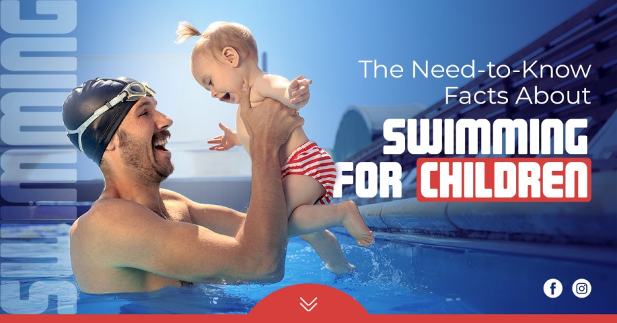 The Need-to-Know Facts About Swimming for Children