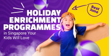 Best June Holiday Enrichment Programmes in Singapore Your Kids Will Love