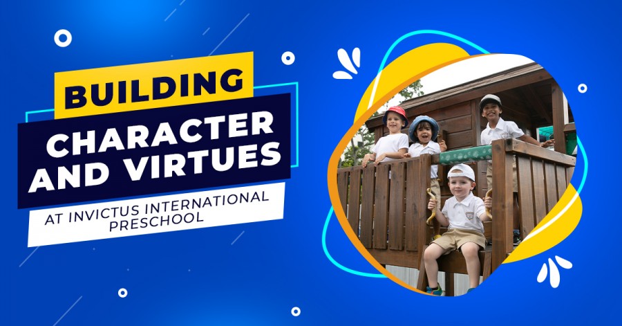 Building character and virtues at Invictus International Preschool