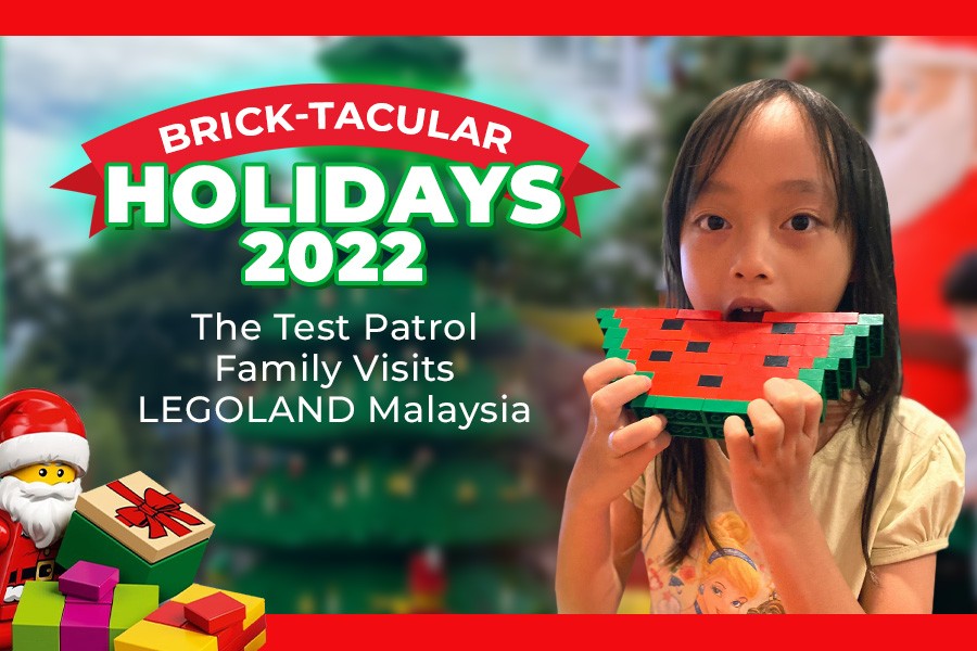 Brick-Tacular Holidays: The Test Patrol Family Visits LEGOLAND Malaysia