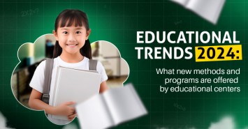 Educational Trends 2024: What New Methods and Programs are Offered by Educational Centers
