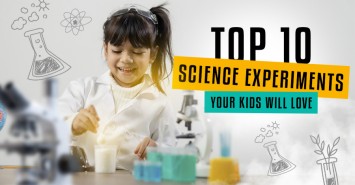 Top 10 Science Experiments Your Kids Will Love