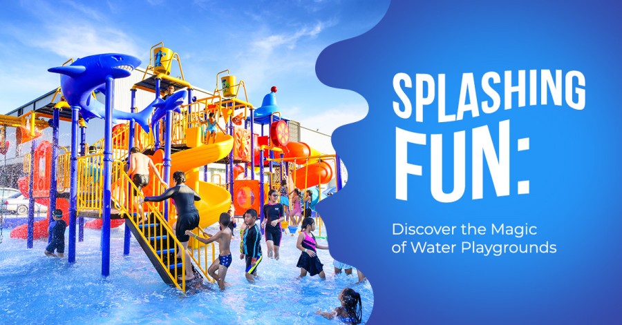 Splashing Fun: Discover the Magic of Water Playgrounds 