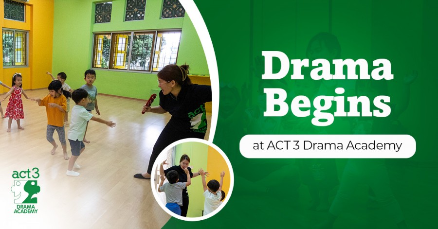 Drama Begins at ACT 3 Drama Academy