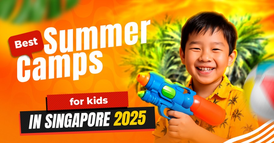 Best Summer Camps for Kids in Singapore 2025 Best Summer Camps for Kids in Singapore 2025