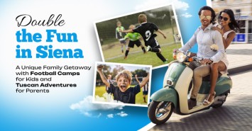 Double the Fun in Siena: A Unique Family Getaway with Football Camps for Kids and Tuscan Adventures for Parents