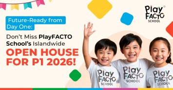 Future-Ready from Day One: Don’t Miss PlayFACTO School’s Islandwide Open House for P1 2026!
