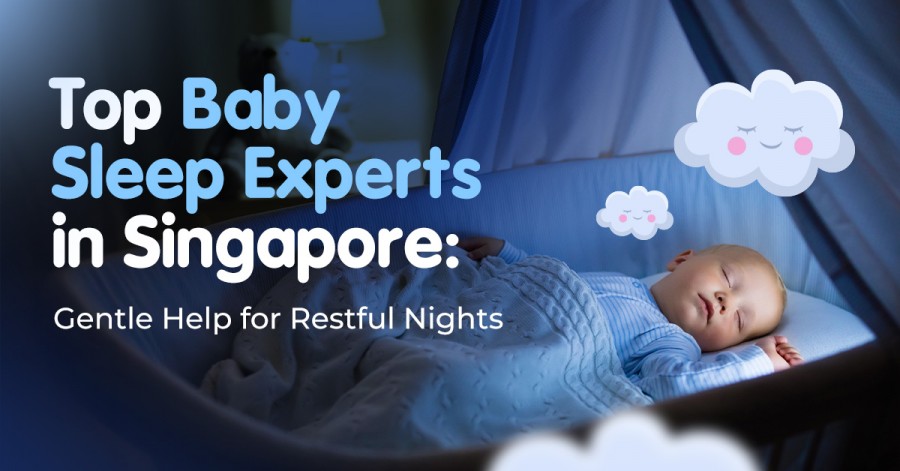 Top Baby Sleep Experts in Singapore: Gentle Help for Restful Nights