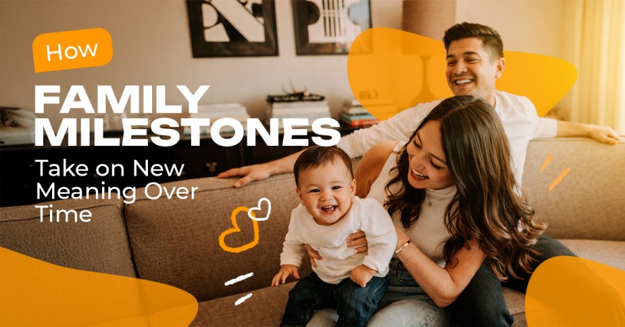 How Family Milestones Take on New Meaning Over Time