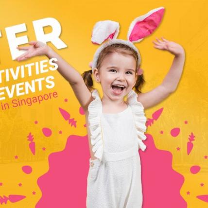 Easter 2019: Family Activities & Events in Singapore