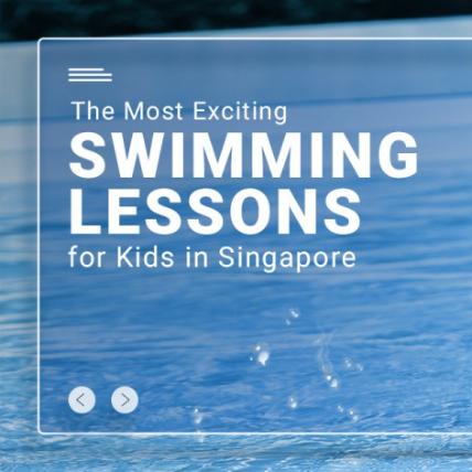 Updated: 2024 The Most Exciting Swimming Lessons for Kids in Singapore