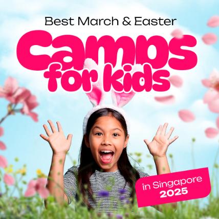 Best March & Easter Camps for Kids in Singapore 2025