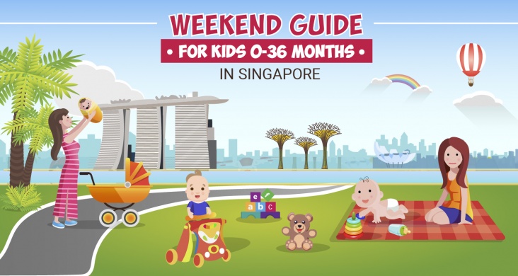 Weekend Guide for Kids 0 - 36 months in Singapore