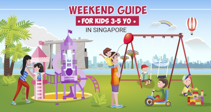 Weekend Guide for Kids 3 - 5 yo in Singapore