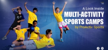 A Look Inside Multi-Activity Sports Camps by ProActiv Sports