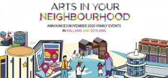 Arts in Your Neighbourhood Announces November 2020 Family Events in Kallang and Geylang