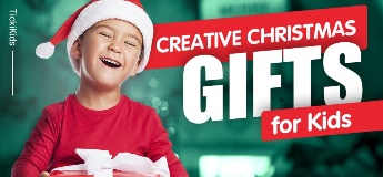 Creative Christmas Gifts for Kids