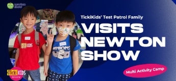 TickiKids’ Test Patrol Family Visits Newton Show Multi Activity Camp