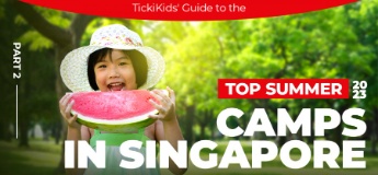 TickiKids' Guide to the Top Summer 2023 Camps in Singapore. Part 2