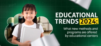 Educational Trends 2024: What New Methods and Programs are Offered by Educational Centers