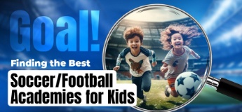 Goal! Finding the Best Soccer/Football Academies for Kids