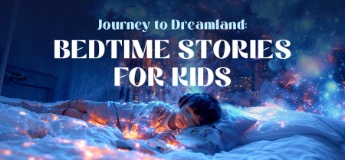 Journey to Dreamland: Bedtime Stories for Kids
