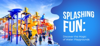 Splashing Fun: Discover the Magic of Water Playgrounds 