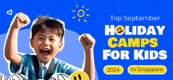 Top September Holiday Camps For Kids 2024 In Singapore