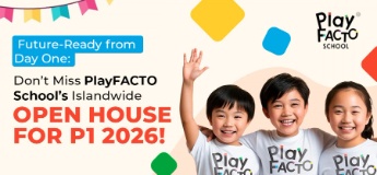 Future-Ready from Day One: Don’t Miss PlayFACTO School’s Islandwide Open House for P1 2026!